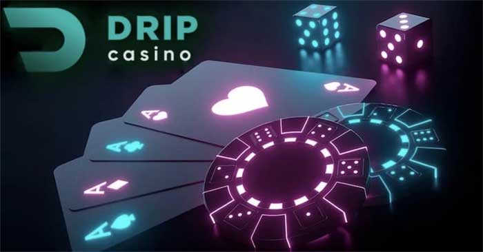 Drip casino